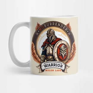 Spartan Warrior - Ancient Greek Fighter, Defender and Hero of Sparta | Molon Labe | Never Surrender, Never Retreat | 300 Spartans Mug